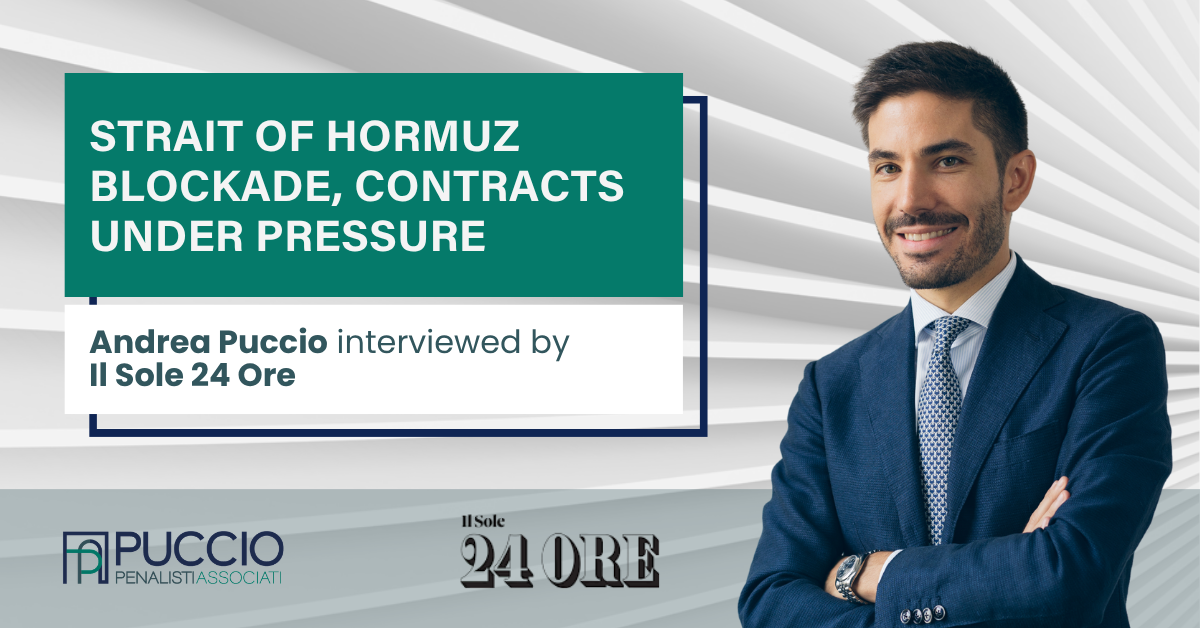 Strait of Hormuz blockade, contracts under pressure – Andrea Puccio interviewed by Il Sole 24 Ore