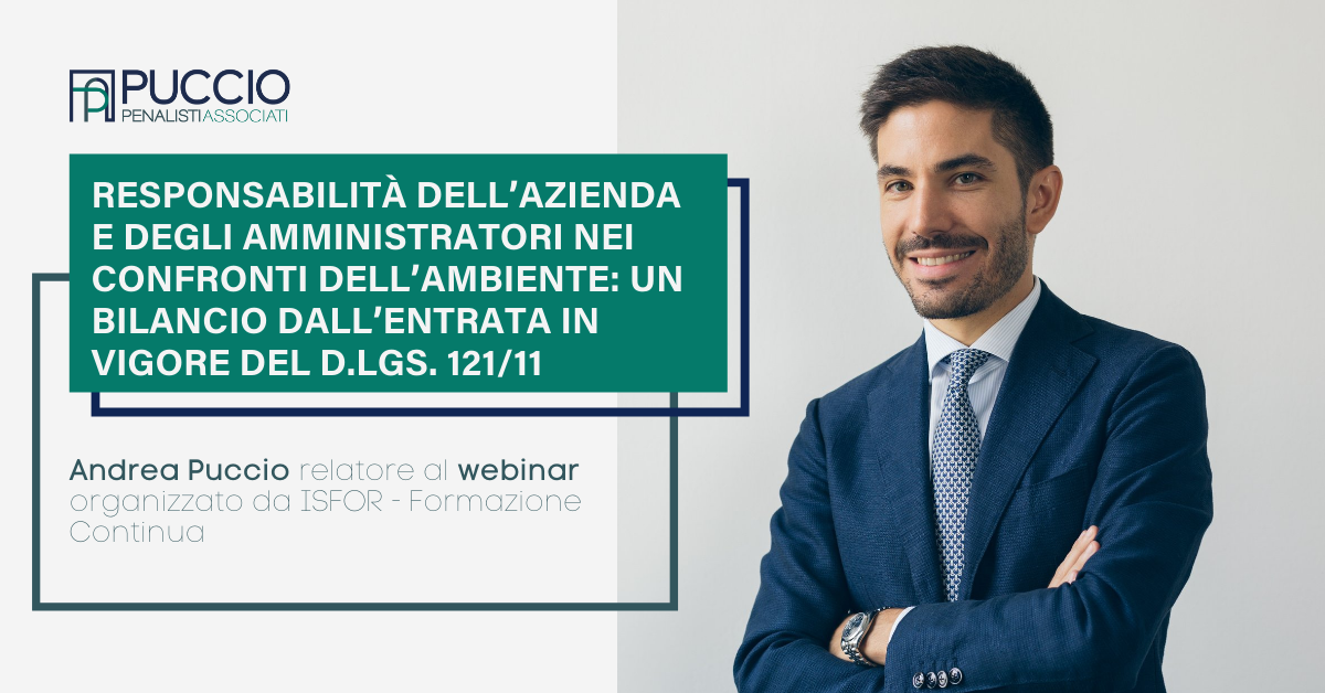 Responsabilità dell’azienda e degli amministratori nei confronti dell’ambiente: un bilancio dall’entrata in vigore del D.Lgs. 121/11