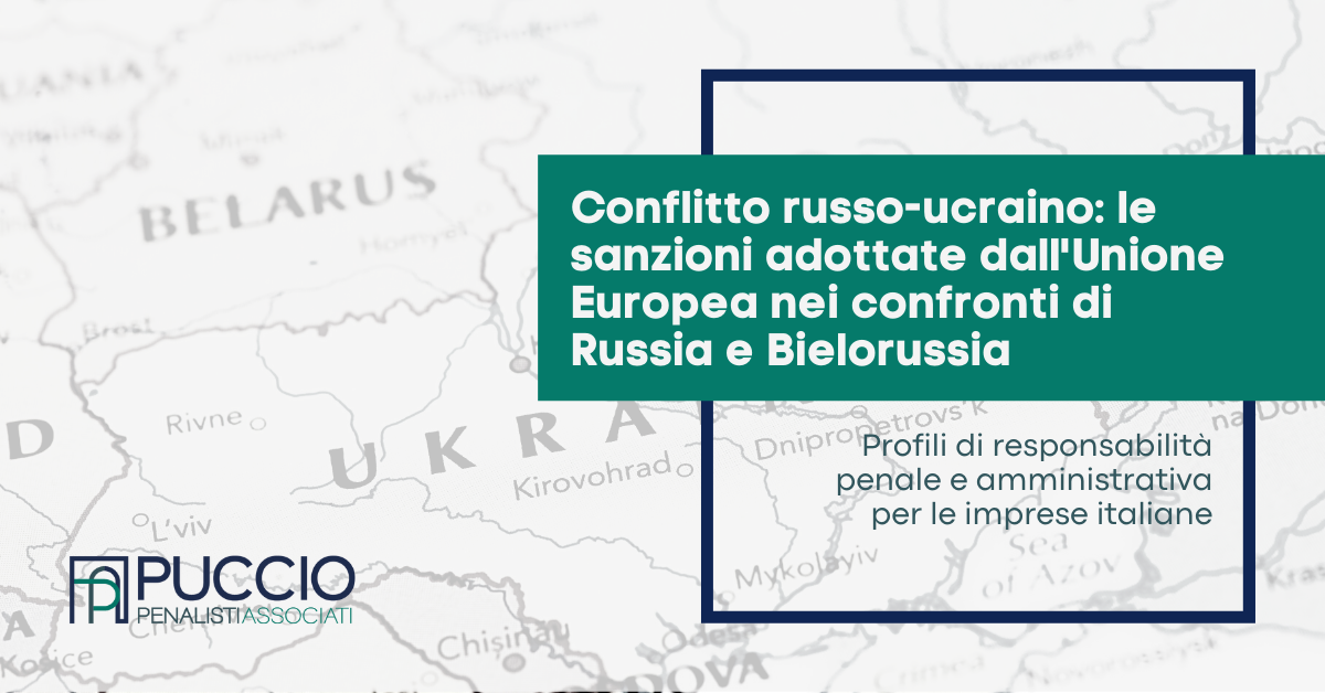 Conflitto russo-ucraino: le sanzioni dell’Unione Europea nei confronti di Russia e Bielorussia