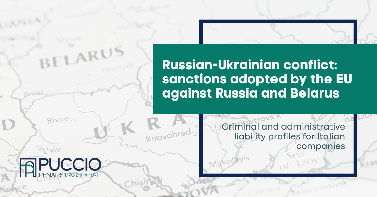Russian-Ukrainian conflict: sanctions adopted by the EU against Russia and Belarus