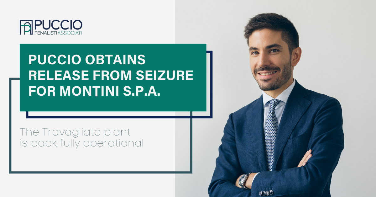 Puccio obtains release from seizure for Montini S.p.A.