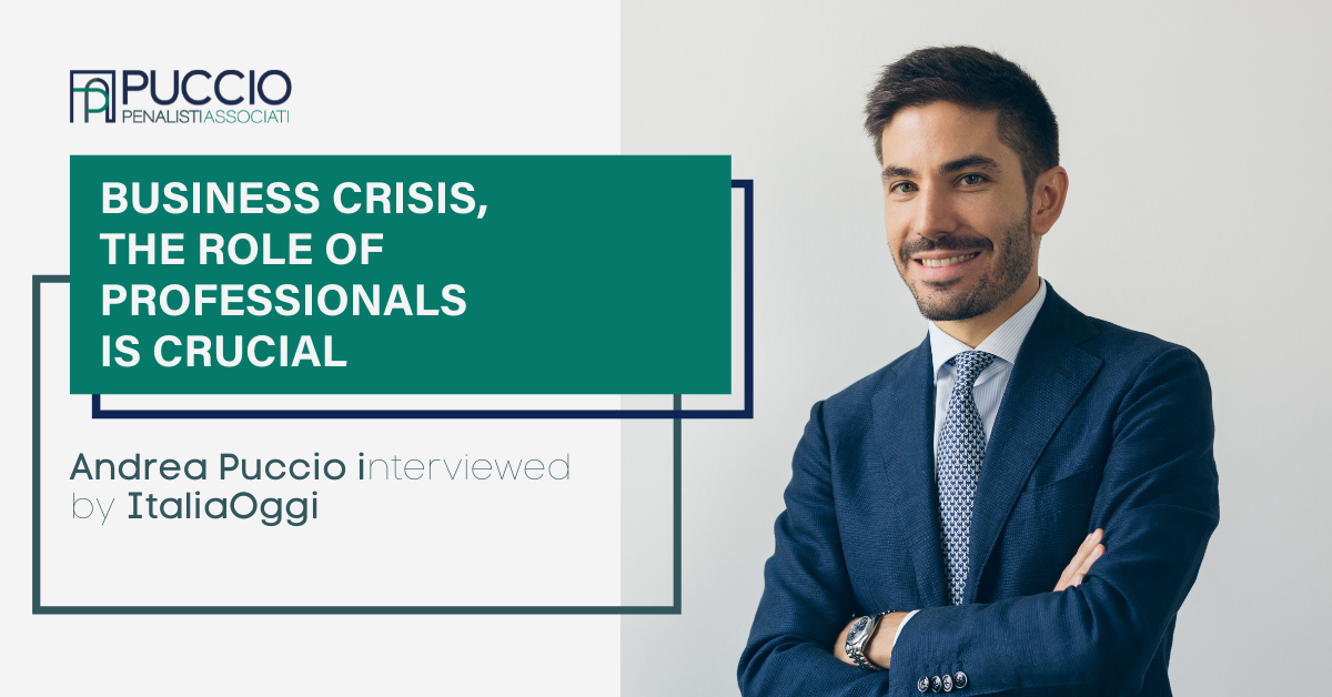 “Business crisis, the role of professionals is crucial” Andrea Puccio interviewed by ItaliaOggi
