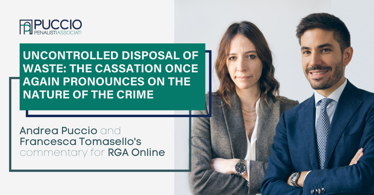 Uncontrolled disposal of waste: the cassation once again pronounces on the nature of the crime