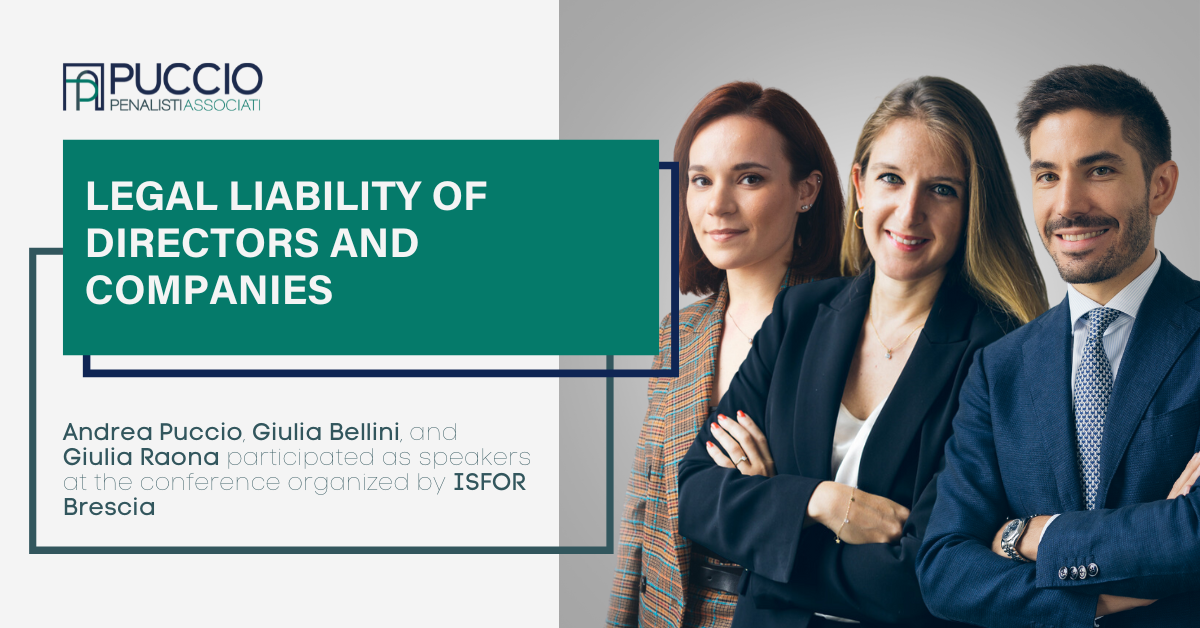 Andrea Puccio, Giulia Bellini and Giulia Raona speakers at the conference “The legal liability of directors and companies”